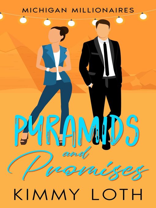 Title details for Pyramids and Promises by Kimmy Loth - Available